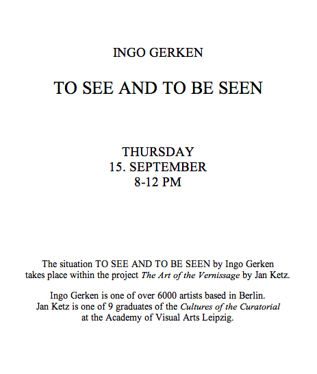INGO GERKEN - TO SEE AND TO BE SEEN_download invitation